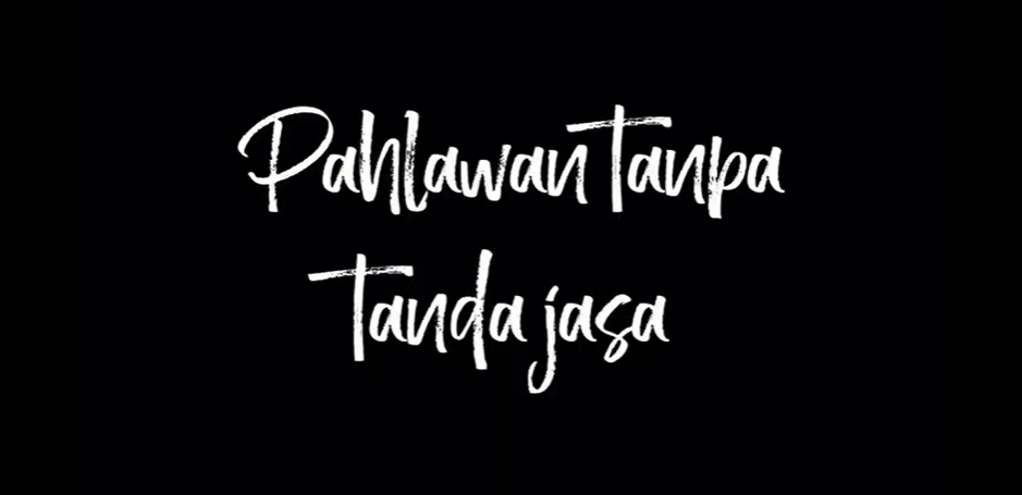 PAHLAWAN TANPA TANDA JASA